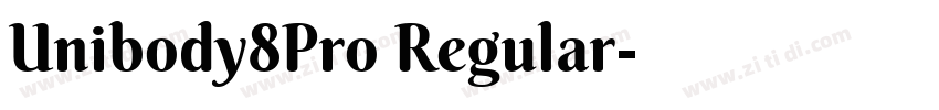 Unibody8Pro Regular字体转换